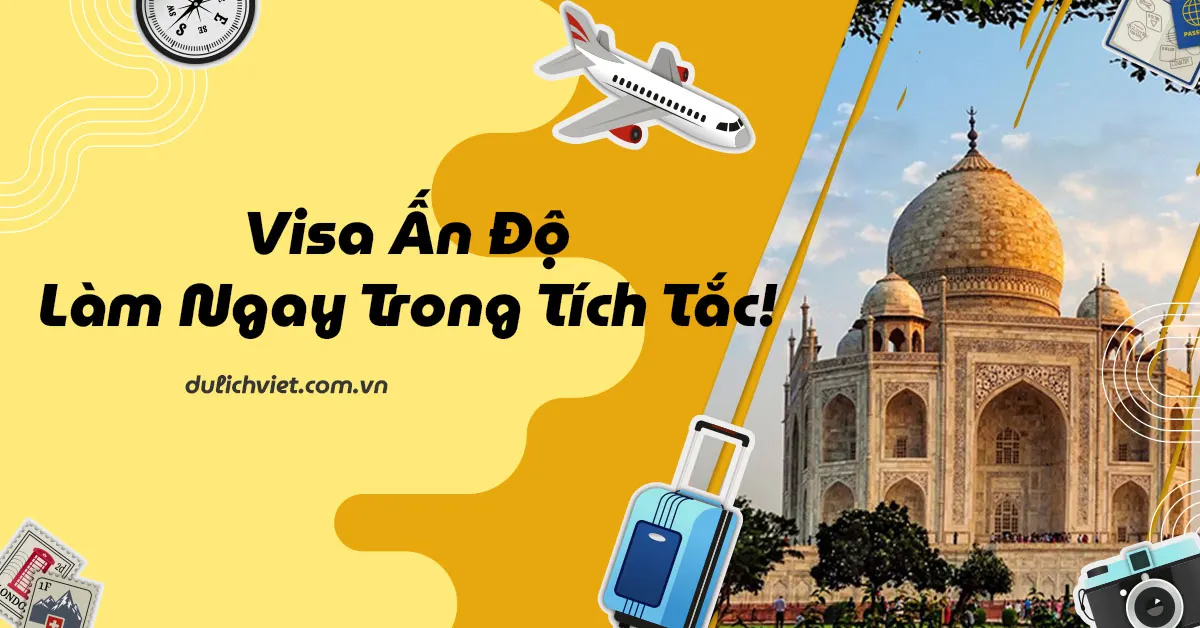 Cách làm visa Ấn Độ