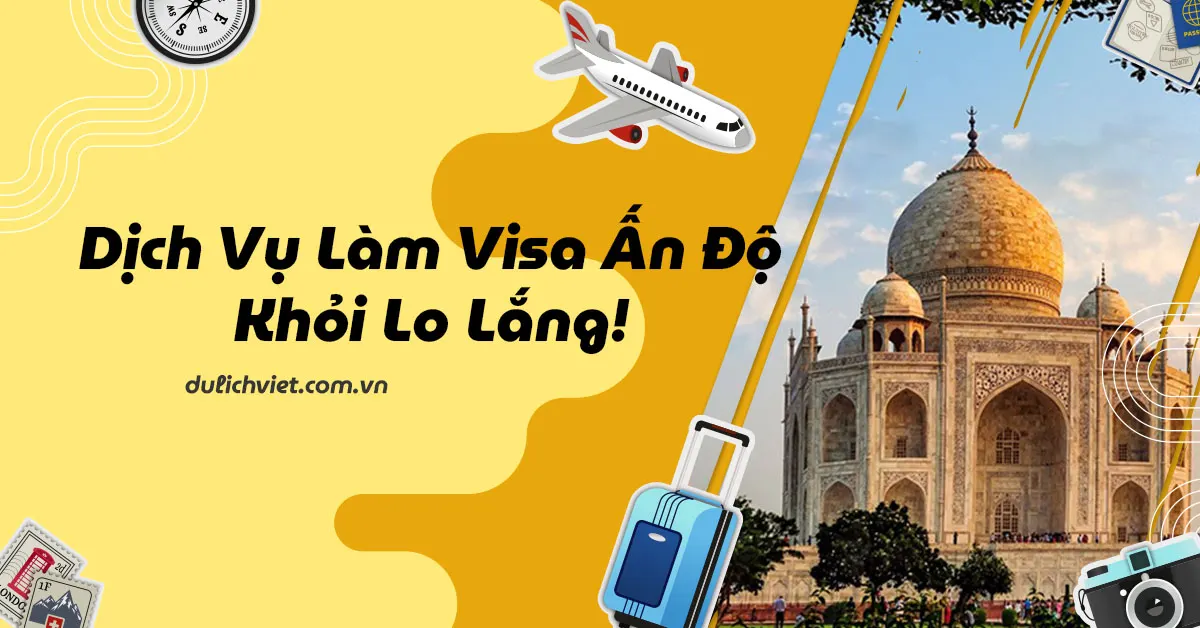 Dịch vụ làm visa Ấn Độ