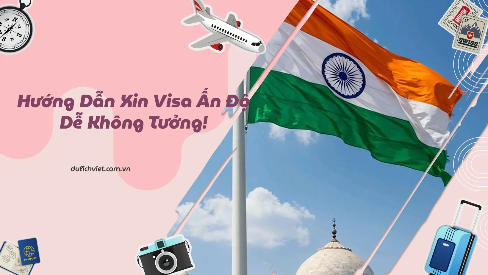 Hướng dẫn xin visa Ấn Độ